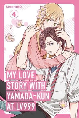 My Love Story with Yamada-Kun at Lv999 Volume 4 Paperback Inklore
