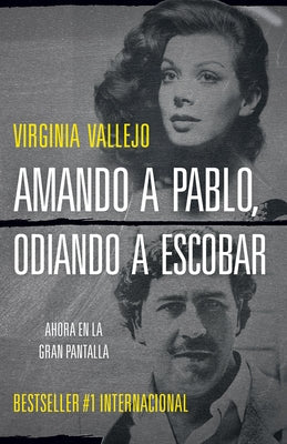 Amando a Pablo, Odiando a Escobar / Loving Pablo, Hating Escobar (Mti) Paperback Vintage Espanol