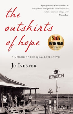 The Outskirts of Hope: A Memoir of the 1960s Deep South Paperback She Writes Press