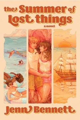 The Summer of Lost Things by Bennett, Jenn