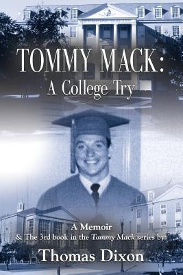 Tommy Mack: A College Try Paperback Booklocker.com