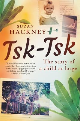 Tsk-Tsk: The Story of a child at large Paperback Jonathan Ball Publishers