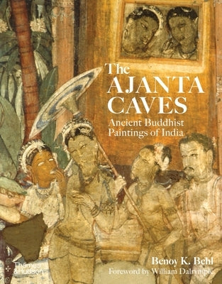 The Ajanta Caves: Ancient Buddhist Paintings of India Paperback Thames & Hudson