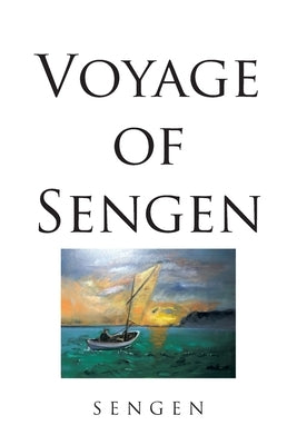 Voyage of Sengen Paperback Xlibris Us