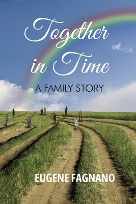Together in Time: A Family Story Paperback Gotham Books