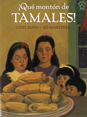 ¡Qué Montón de Tamales! by Soto, Gary