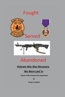 Fought, Served, Abandoned Paperback Outskirts Press