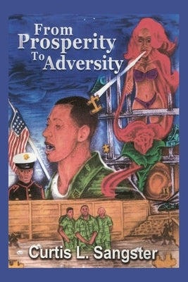 From Prosperity to Adversity Paperback Dorrance Publishing Co.