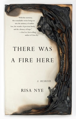 There Was a Fire Here: A Memoir Paperback She Writes Press
