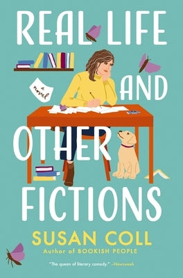 Real Life and Other Fictions by Coll, Susan
