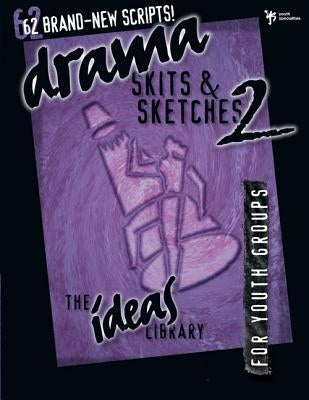 Drama, Skits, and Sketches 2 Paperback Zondervan