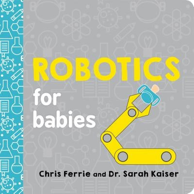 Robotics for Babies Board Book Sourcebooks Explore