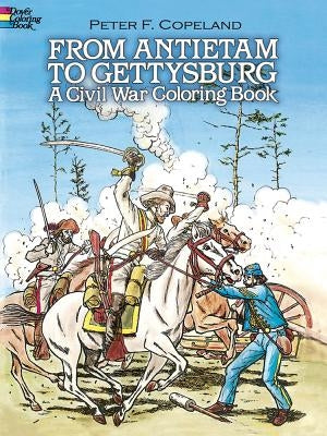 From Antietam to Gettysburg: A Civil War Coloring Book Paperback Dover Publications