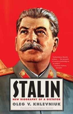 Stalin: New Biography of a Dictator Paperback Yale University Press