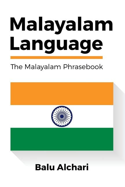Malayalam Language: The Malayalam Phrasebook Paperback Createspace Independent Publishing Platform
