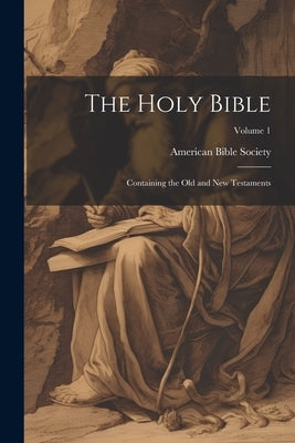 The Holy Bible: Containing the Old and New Testaments; Volume 1 Bible Legare Street Press