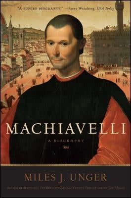 Machiavelli: A Biography Paperback Simon & Schuster