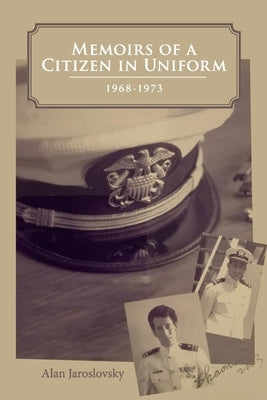 Memoirs of a Citizen in Uniform: 1968 - 1973 Paperback Bookbaby