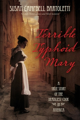 Terrible Typhoid Mary: A True Story of the Deadliest Cook in America Paperback Clarion Books