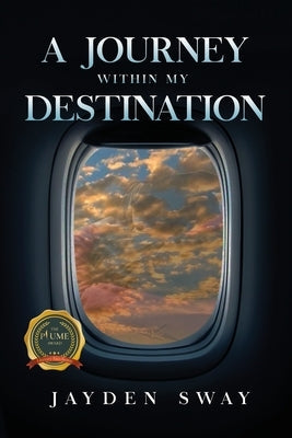 A Journey Within My Destination by Sway, Jayden