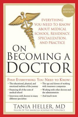 On Becoming a Doctor: The Truth about Medical School, Residency, and Beyond Paperback Sourcebooks
