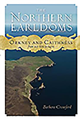 The Northern Earldoms: Orkney and Caithness from Ad 870 to 1470 Paperback Origin