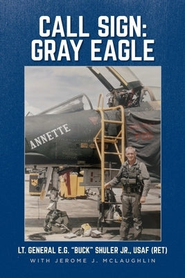 Call Sign: Gray Eagle Paperback Palmetto Publishing