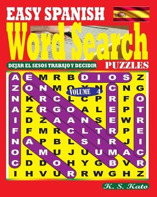 EASY SPANISH Word Search Puzzles. Vol. 4 by Kato, K. S.