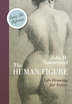 The Human Figure (Dover Anatomy for Artists) Paperback Echo Point Books & Media