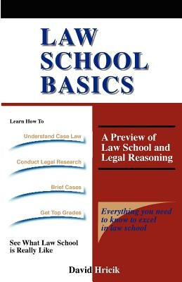 Law School Basics: A Preview of Law School and Legal Reasoning Paperback Nova Press