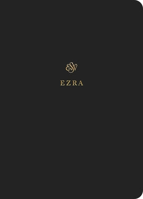 ESV Scripture Journal: Ezra (Paperback) Bible Crossway