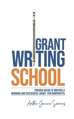 Grant Writing School: Proven Hacks To Writing A Winning And Successful Grant For Nonprofits Paperback Multiplying Talents International, Inc.