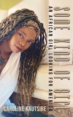 Some Kind of Girl Paperback Austin Macauley