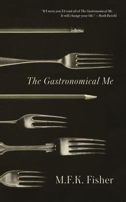 The Gastronomical Me Paperback North Point Press