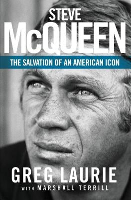 Steve McQueen: The Salvation of an American Icon Paperback Zondervan