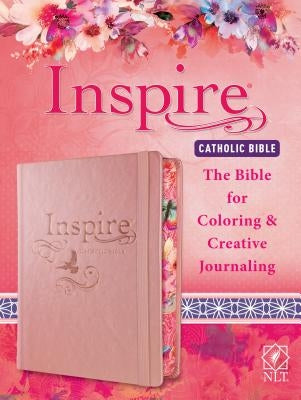 Inspire Catholic Bible NLT: The Bible for Coloring & Creative Journaling Tyndale House Publishers