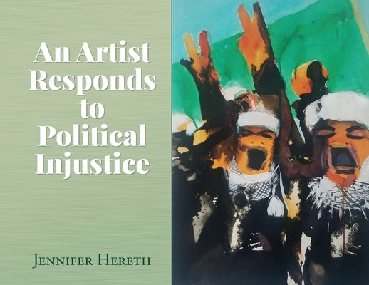 An Artist Responds to Political Injustice Paperback Palmetto Publishing
