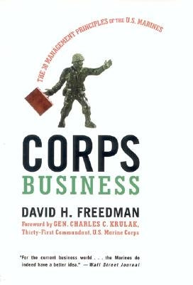 Corps Business: The 30 Management Principles of the U.S. Marines Paperback Harper Business