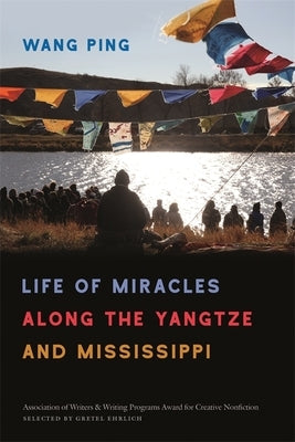 Life of Miracles Along the Yangtze and Mississippi Paperback University of Georgia Press