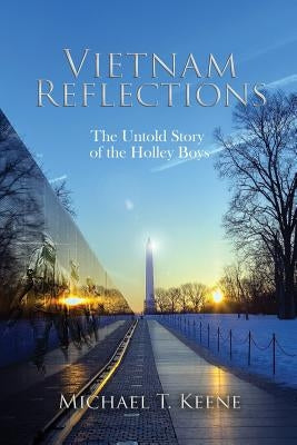 Vietnam Reflection: The Untold Story of the Holley Boys Paperback Ad-Hoc Productions