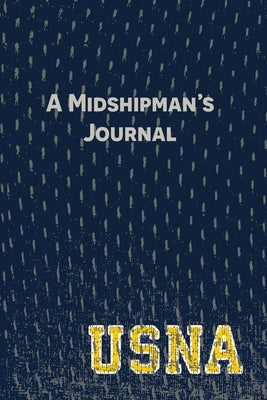 A Midshipman's Journal: Pages and Prompts to Capture Your United States Naval Academy Story Paperback Easel on Stribling