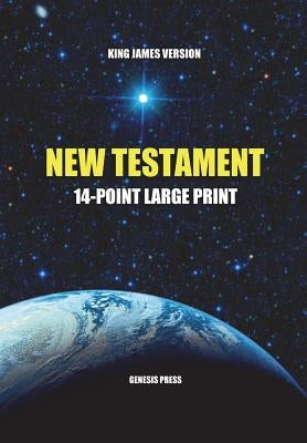 New Testament: Large Print by Press, Genesis