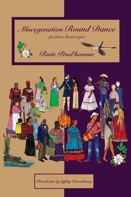 Miscegenation Round Dance: poèmes historiques Paperback Mongrel Empire Press