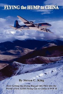 Flying the Hump to China Paperback Authorhouse
