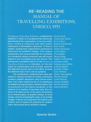 Re-Reading the Manual of Travelling Exhibitions Paperback Spector Books