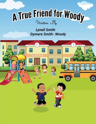 A True Friend for Woody Paperback Helping Other People in Need (Hop-In2)