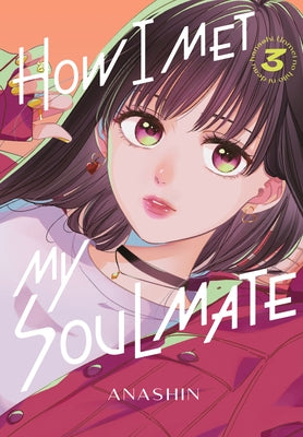 How I Met My Soulmate 3 Paperback Kodansha Comics