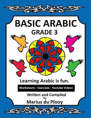 Basic Arabic Grade 3: Learning Arabic as a second language Paperback Createspace Independent Publishing Platform