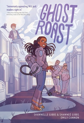 Ghost Roast: A Graphic Novel by Gibbs, Shawneé