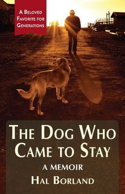 The Dog Who Came to Stay: A Memoir Paperback Echo Point Books & Media